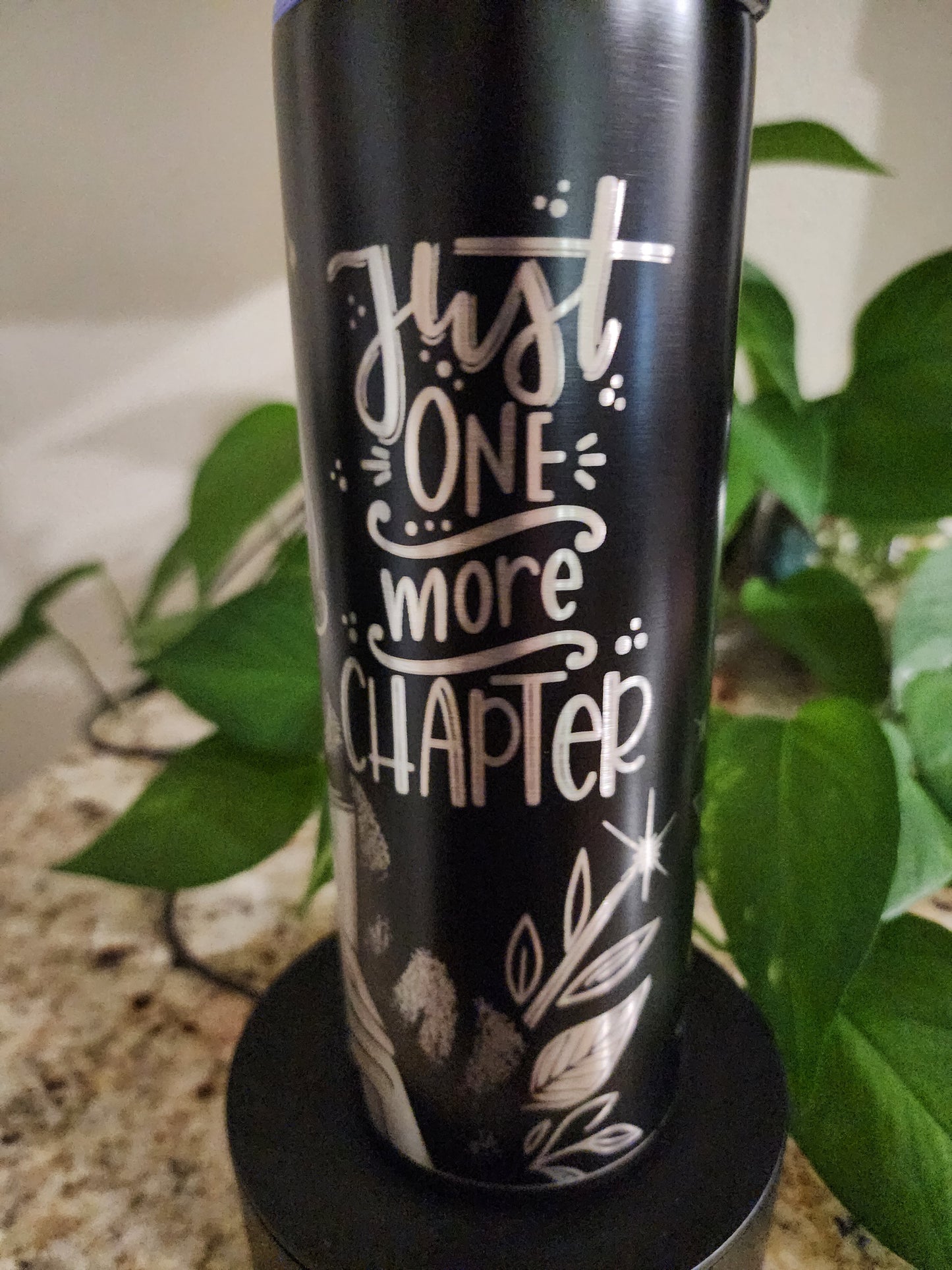 Just One More Chapter 20oz Skinny Tumbler